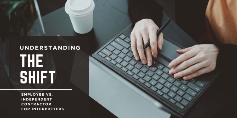 Employee vs. Independent Contractor for Interpreters